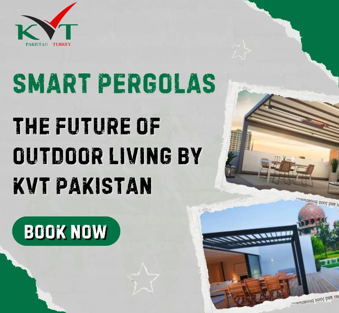 The Future of Outdoor Living is Here: KVT Pakistan